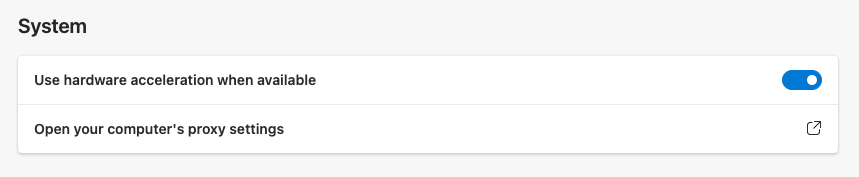Google Chrome - Settings > System > Use hardware acceleration when available