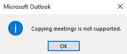 Microsoft Outlook - Copying meetings is not supported
