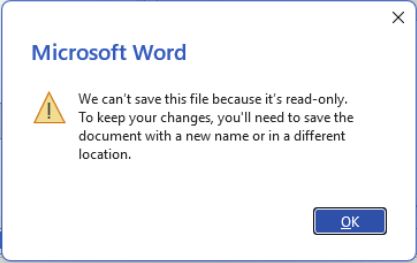 MS Word Error - We can't save this file because it's read-only. To keep your changes, you'll need to save the document with a new name or in a different location